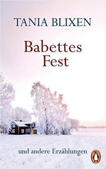 Babettes Fest: und andere Erzählungen