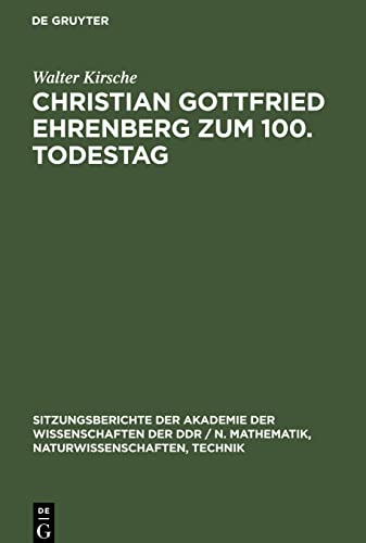 Christian Gottfried Ehrenberg zum 100. Todestag: Ein Beitrag zur Geschichte der mikroskopischen Hirniorschung