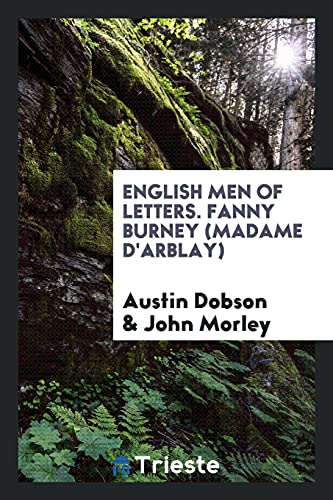 English Men of Letters. Fanny Burney (Madame D'Arblay)