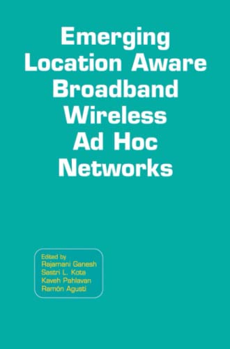 Emerging Location Aware Broadband Wireless Ad Hoc Networks