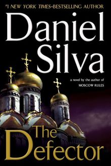 The Defector (Gabriel Allon Novels)