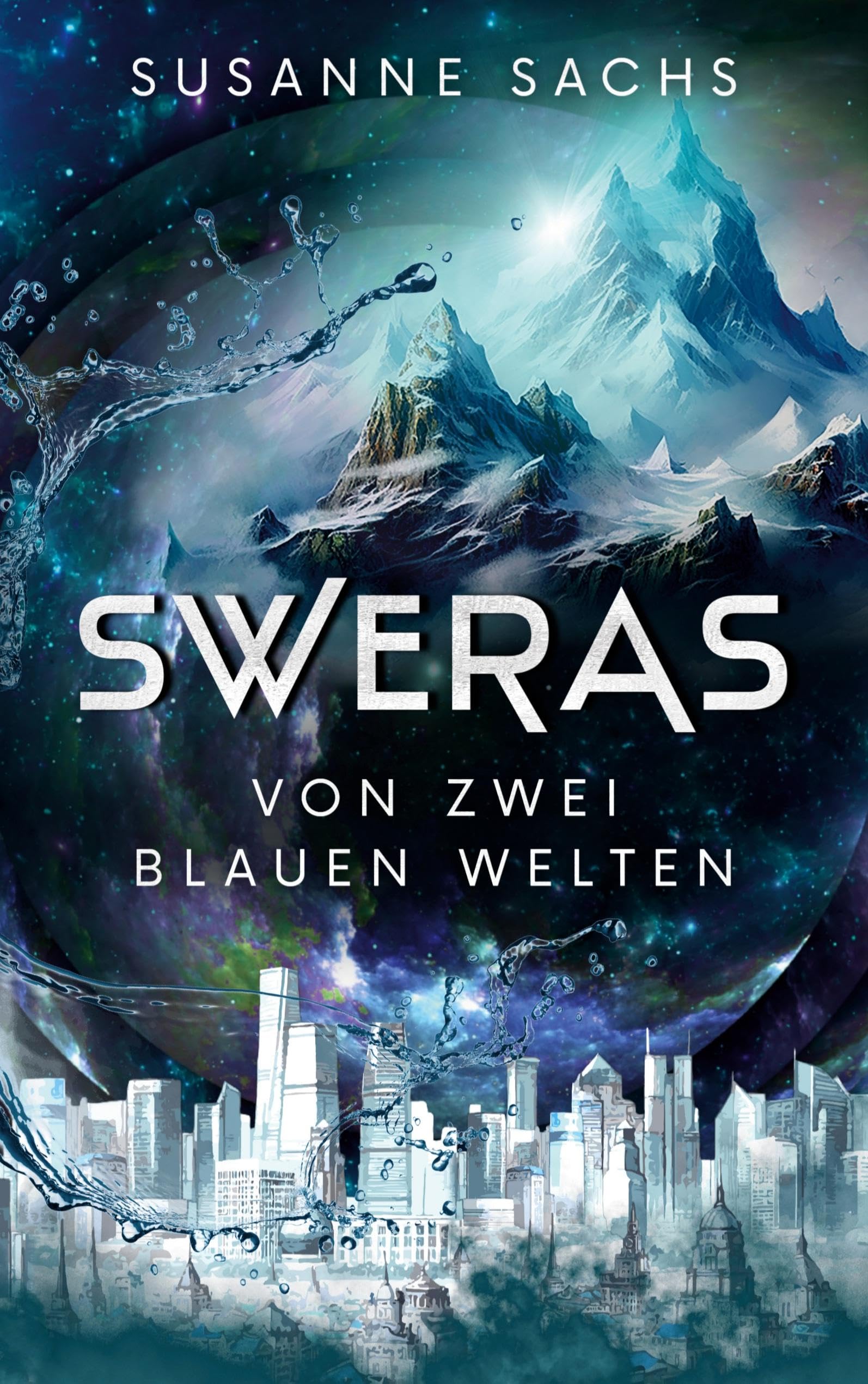 Sweras: Von zwei blauen Welten