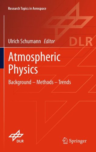 Atmospheric Physics: Background - Methods - Trends (Research Topics in Aerospace)
