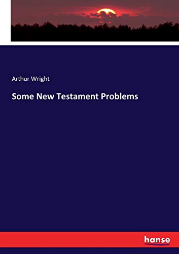 Some New Testament Problems