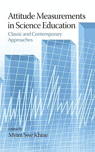 Attitude Measurements in Science Education: Classic and Contemporary Approaches (HC)