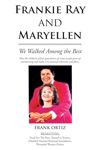Frankie Ray and Maryellen: We Walked Among the Best