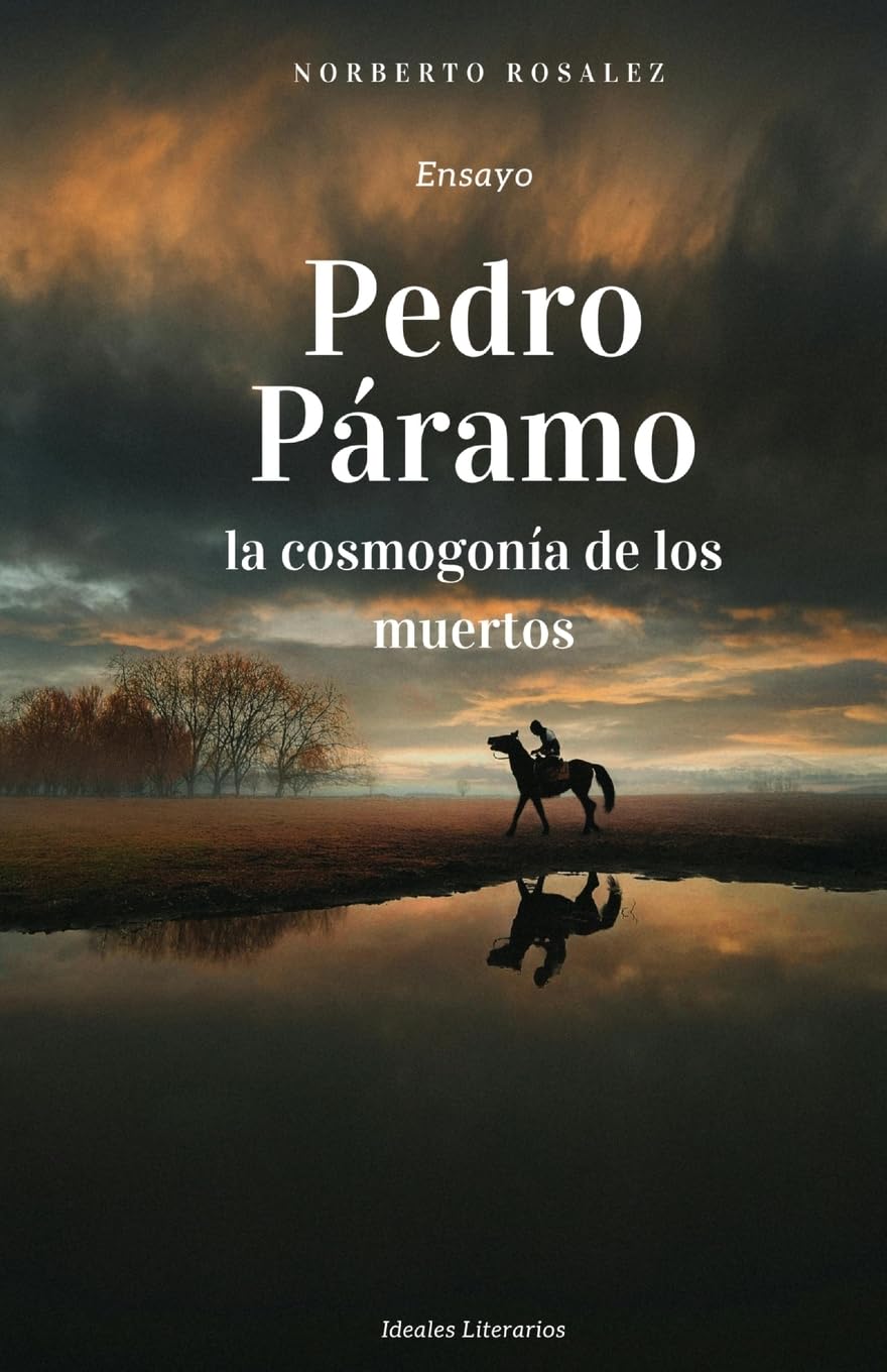 Pedro Páramo, la cosmogonía de los muertos