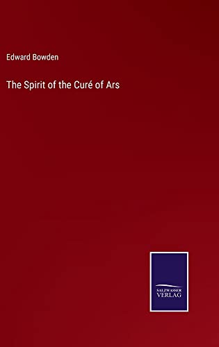 The Spirit of the Curé of Ars