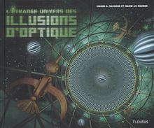 L'étrange univers des illusions d'optique