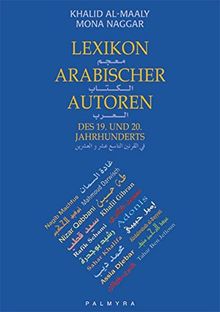 Lexikon arabischer Autoren des 19. und 20. Jahrhunderts