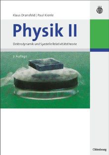 Physik I-IV: Physik II: Elektrodynamik und Spezielle Relativitätstheorie