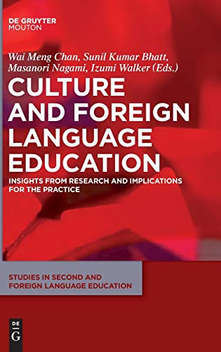 Culture and Foreign Language Education: Insights from Research and Implications for the Practice (Studies in Second and Foreign Language Education [SSFLE], 10)