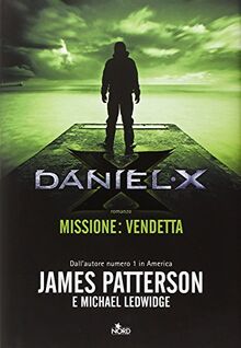 Daniel X. Missione: vendetta