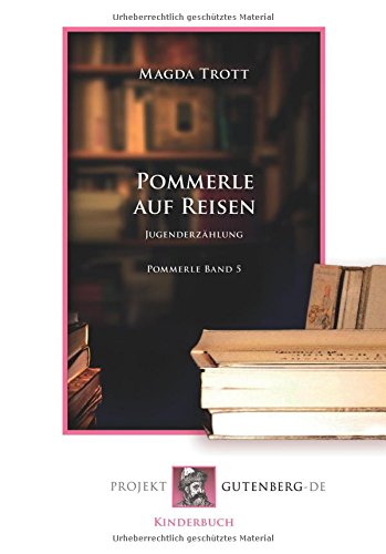 Pommerle auf Reisen: Pommerle Band 5