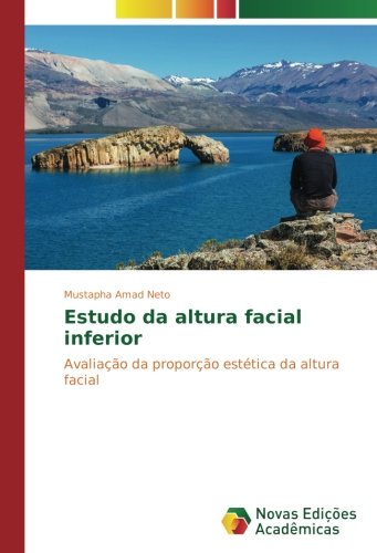 Estudo da altura facial inferior: Avaliação da proporção estética da altura facial