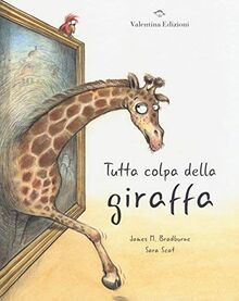 Tutta colpa della giraffa