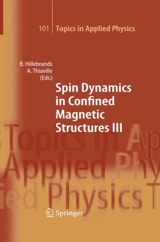 Spin Dynamics in Confined Magnetic Structures III (Topics in Applied Physics, Band 101)