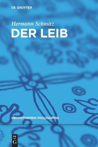 Grundthemen Philosophie   Der Leib - Hermann Schmitz Kartoniert (TB)