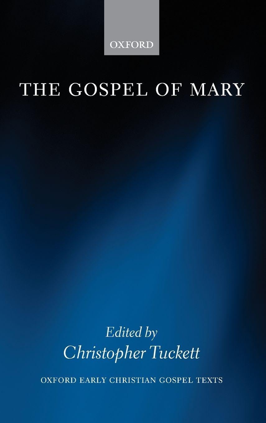 The Gospel of Mary (Oxford Early Christian Studies)