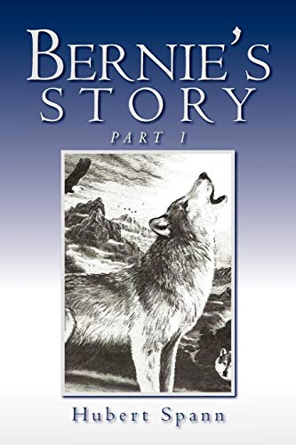 Bernie's Story: Part 1