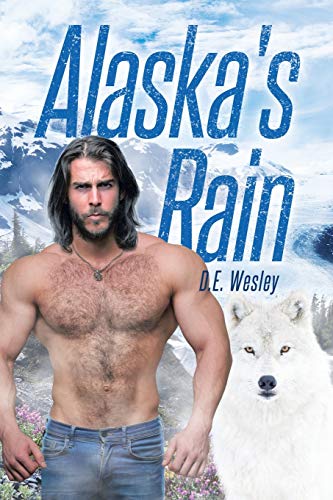 Wesley, D. E. Alaska's Rain