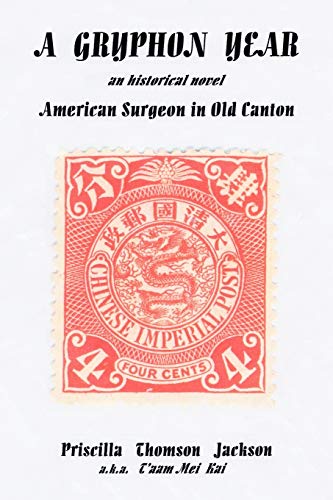 A Gryphon Year: American Surgeon in Old Canton