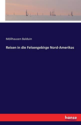 Reisen in die Felsengebirge Nord-Amerikas