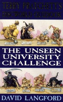 The Unseen University Challenge: Terry Pratchett's Discworld Quizbook (GollanczF.)