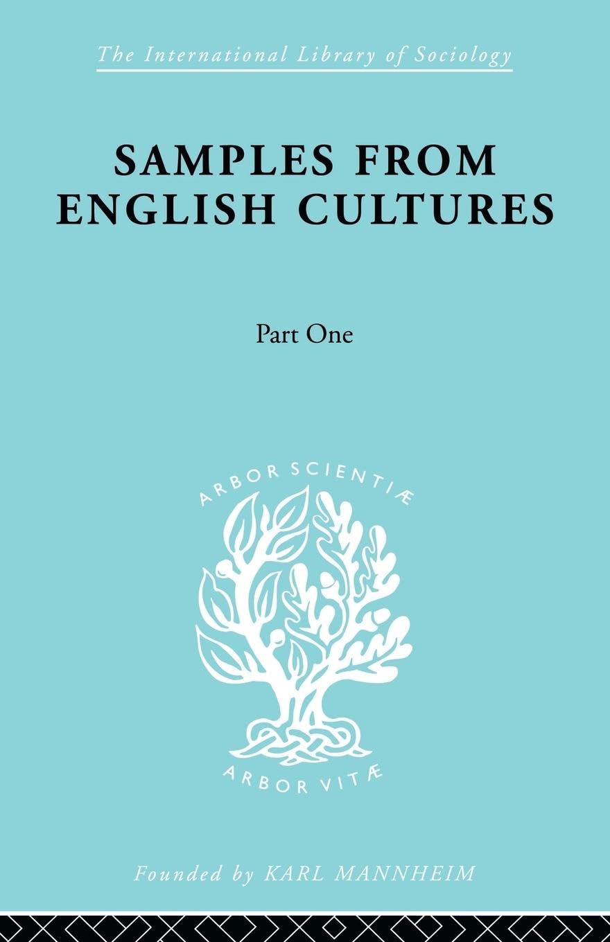 Samples from English Cultures: Part 1 (International Library of Sociology)