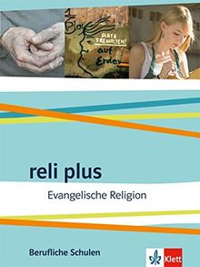 reli plus: Ausgabe Berufliche Schulen ab 2017. Schülerbuch