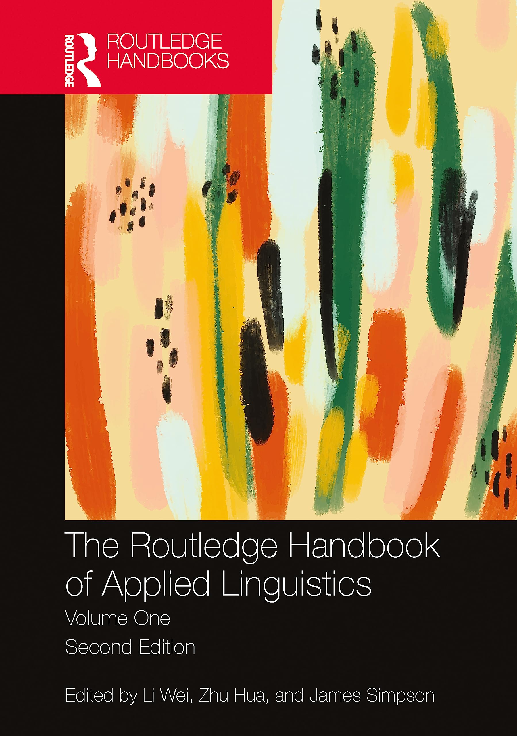 The Routledge Handbook of Applied Linguistics: Volume One (Routledge Handbooks in Applied Linguistics, Band 1)