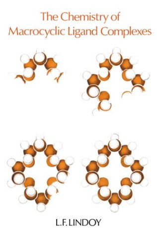 The Chemistry of Macrocyclic Ligand Complexes (Cambridge Texts in Chemistry and Biochemistry)