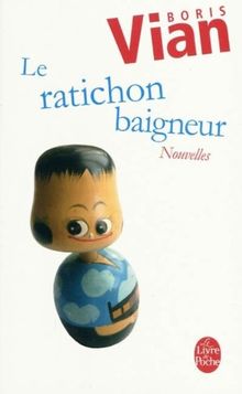 Le ratichon baigneur : et autres nouvelles