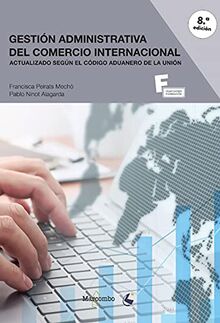 *Gestión administrativa del comercio internacional (MARCOMBO FORMACIÓN, Band 1)