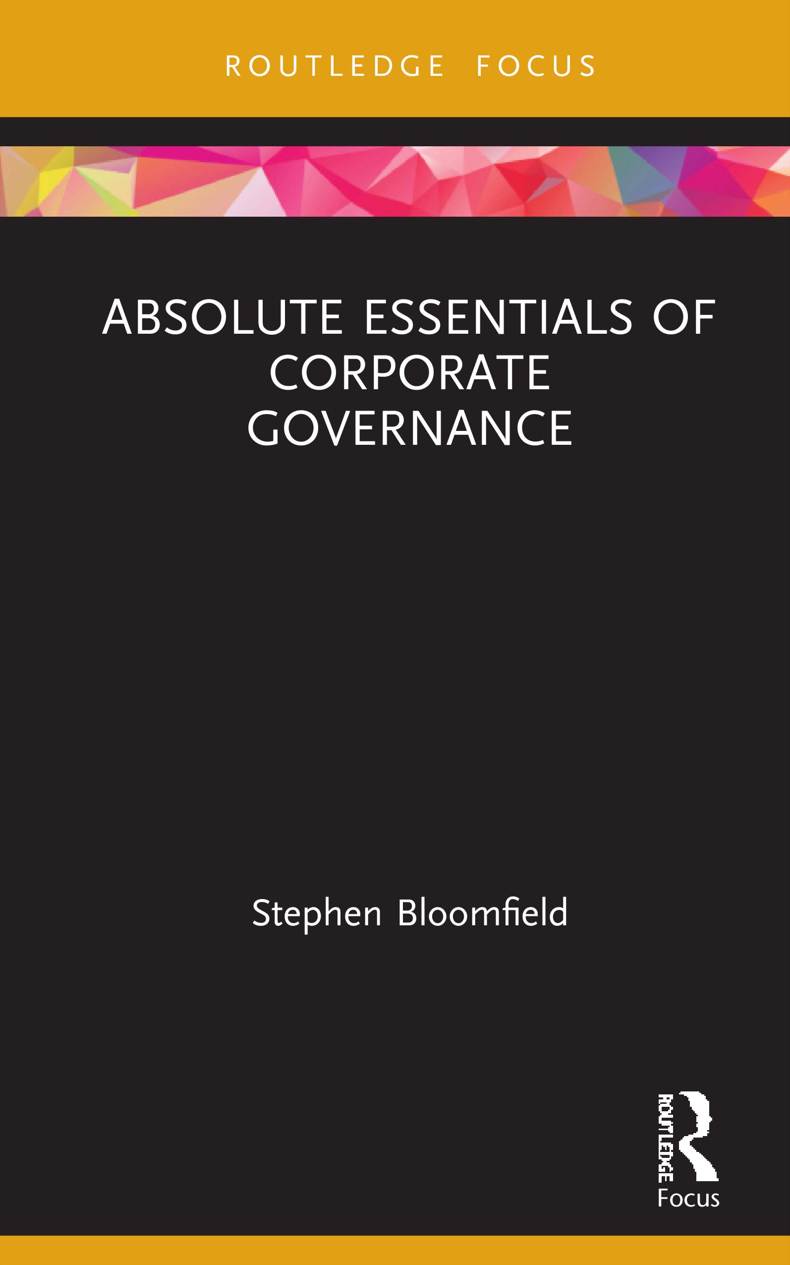 Absolute Essentials of Corporate Governance (Absolute Essentials of Business and Economics)