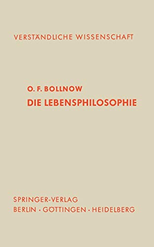 Die Lebensphilosophie (Verständliche Wissenschaft, 70, Band 70)