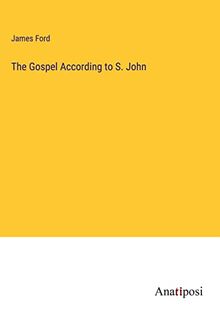 The Gospel According to S. John