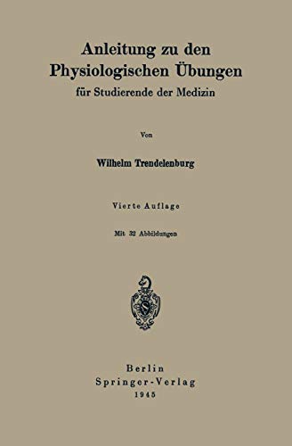 Anleitung Zu Den Physiologischen Übungen: Für Studierende Der Medizin