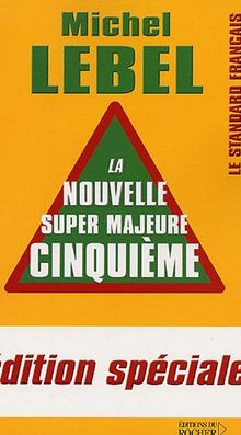 La nouvelle Super Majeure Cinquième : Edition spéciale