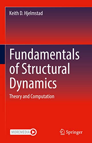 Fundamentals of Structural Dynamics: Theory and Computation