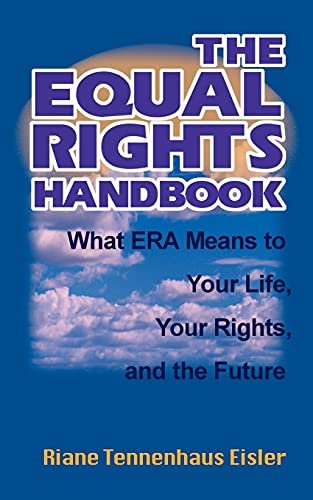 The Equal Rights Handbook: What ERA Means to Your Life, Your Rights, and the Future
