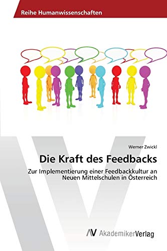 Die Kraft des Feedbacks: Zur Implementierung einer Feedbackkultur an Neuen Mittelschulen in Österreich