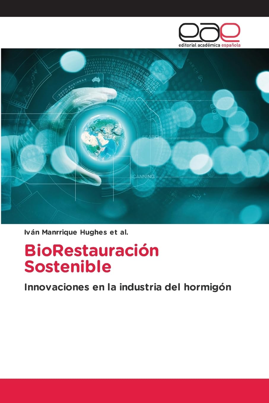 BioRestauración Sostenible: Innovaciones en la industria del hormigón