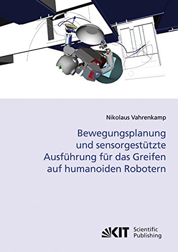 Bewegungsplanung und Sensorgestützte Ausführung für das Greifen auf Humanoiden Robotern
