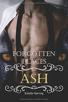 Forgotten Places: Ash