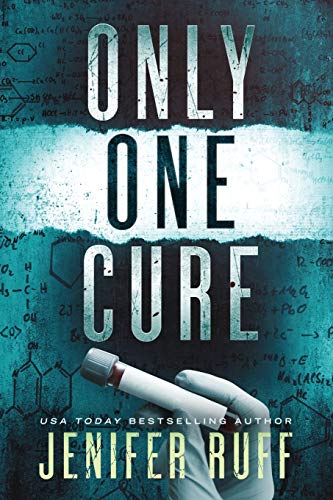 Only One Cure: A Medical Thriller (FBI and CDC Medical Thriller, Band 2)
