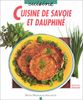 Cuisine de Savoie et du Dauphiné : Des plats typiques pour toutes les occasions (Vie Pratique)
