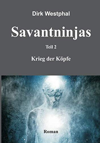 SAVANTNINJAS: Teil 2 - Krieg der Köpfe