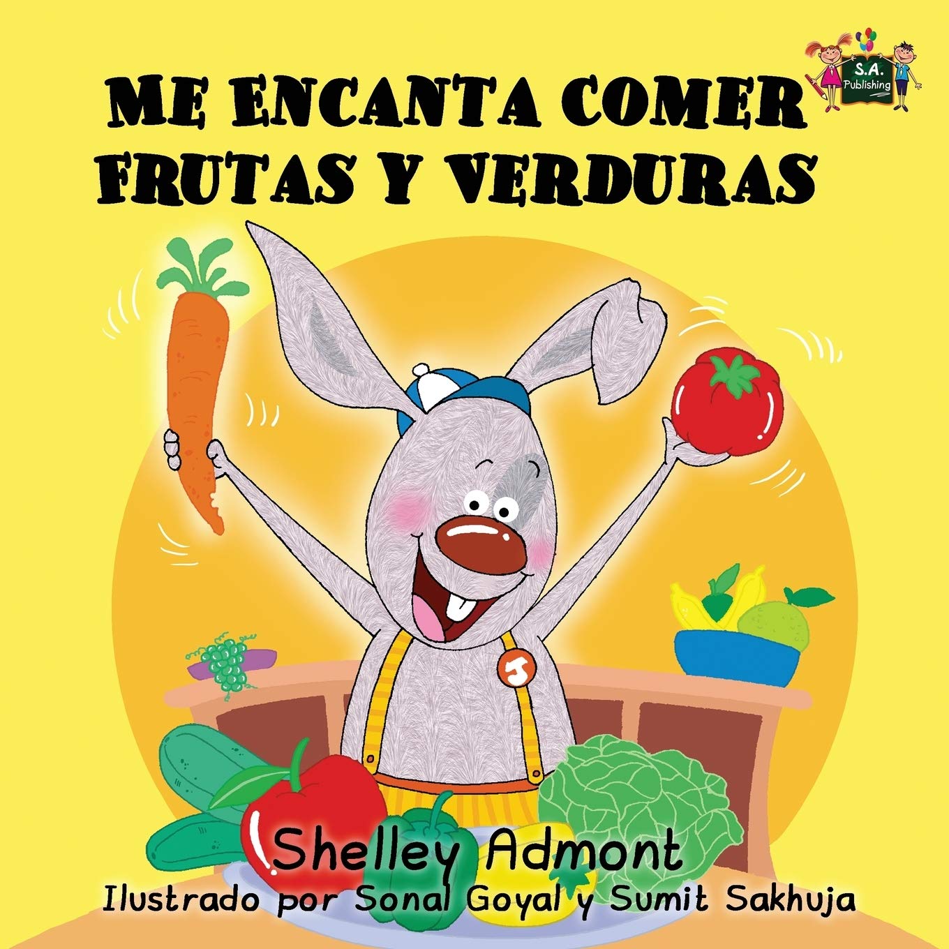 Me Encanta Comer Frutas y Verduras: I Love to Eat Fruits and Vegetables (Spanish Edition) (Spanish Bedtime Collection, Band 3)