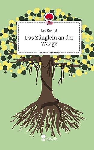 Das Zünglein an der Waage. Life is a Story - story.one